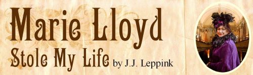 Marie Lloyd Stole My Life title banner